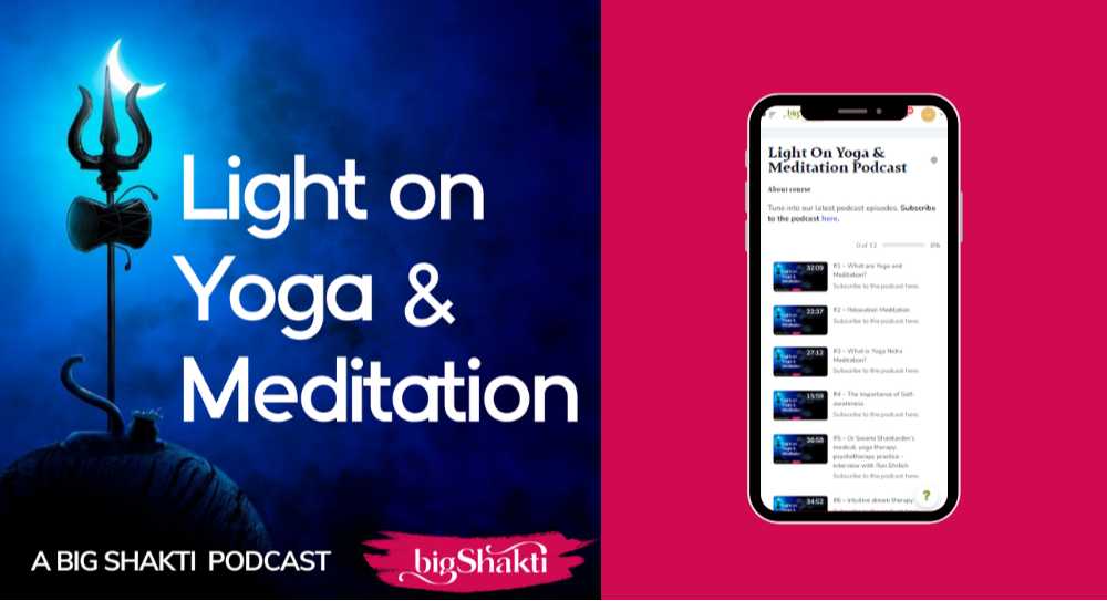 ONGOING: Light on Yoga and Meditation Podcast  Big Shakti's podcast offers transformative wisdom. The podcast engaging and accessible lectures exploring the depths of yoga psychology, philosophy, Western psychology, and mental health.